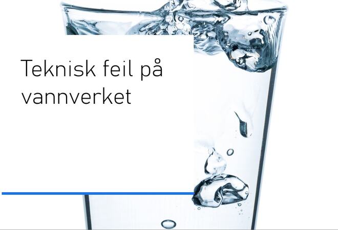 Bilde av vannglass med tekst om teknisk feil på vannverket