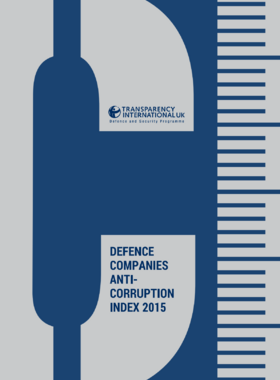 Transparency International UK (2015) Defence companies anti-corruption index 2015