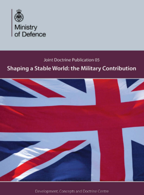 Ministry of Defence – Shaping a Stable World - the Military Contribution (2016)