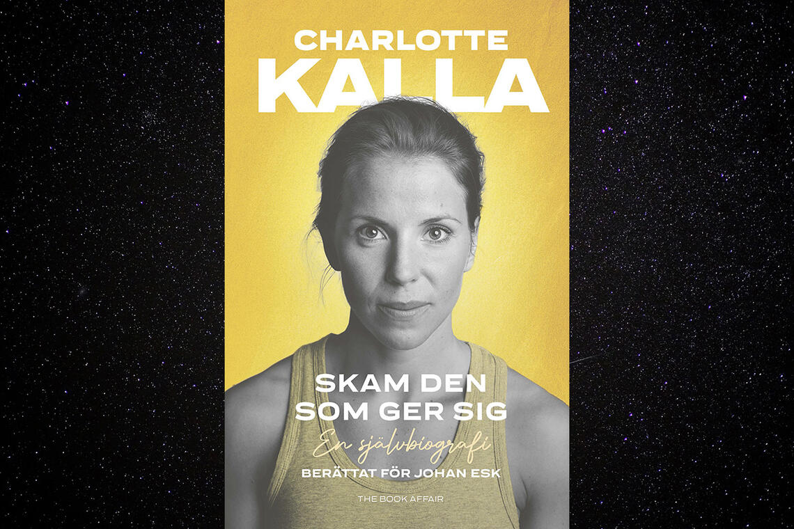 Charlotte Kalla er åpen også om livets mindre lyse sider i sin nye selvbiografi.