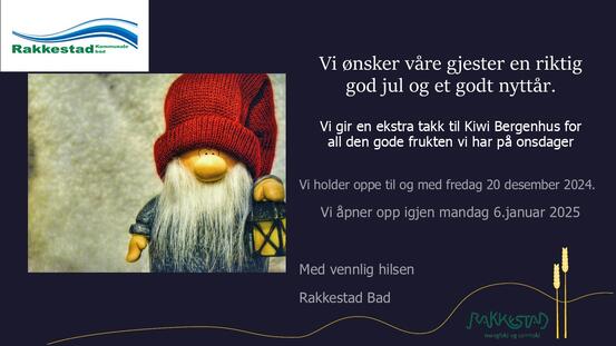 Vi ønsker våre badegjester en riktig god jul - hilsen Rakkestad bad