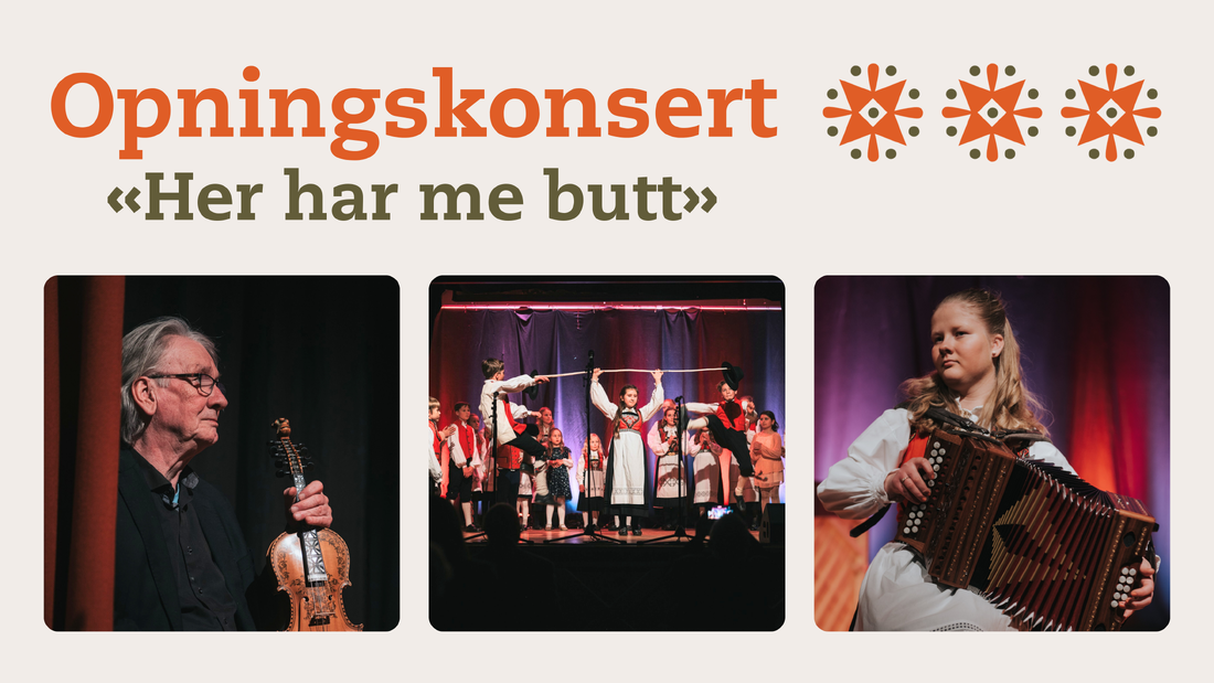 Opningskonsert: «Her har me butt» 
