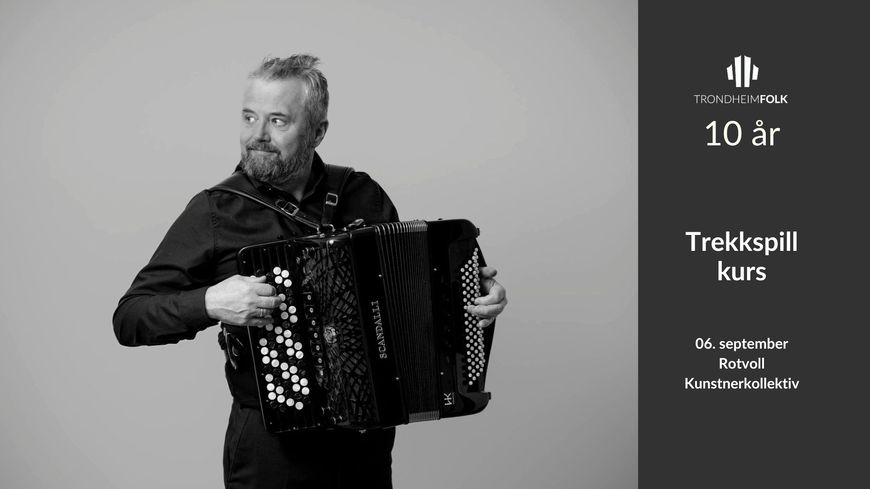 Kurs i trekkspill torader med Ronny Kjøsen