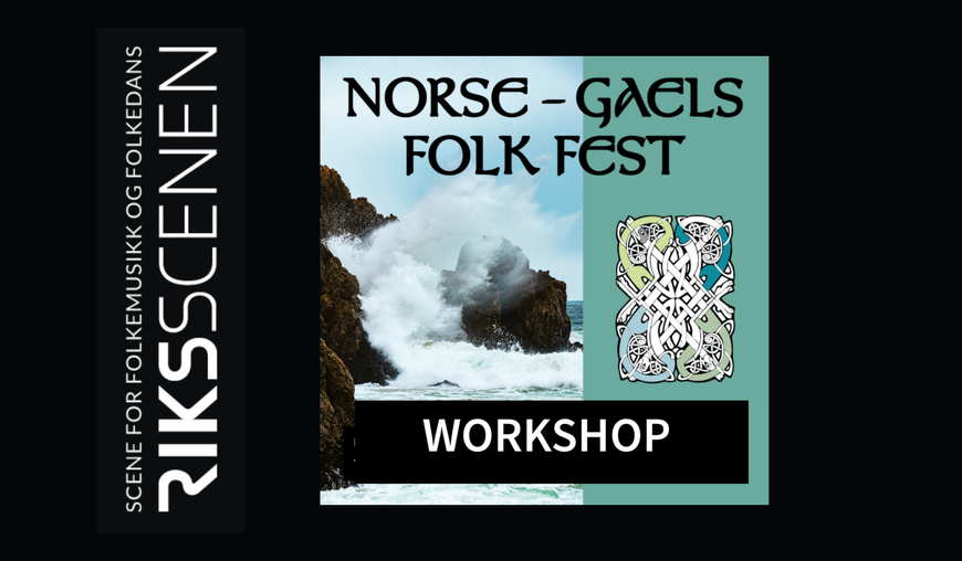 WORKSHOP NORSE-GAELS FOLKFEST