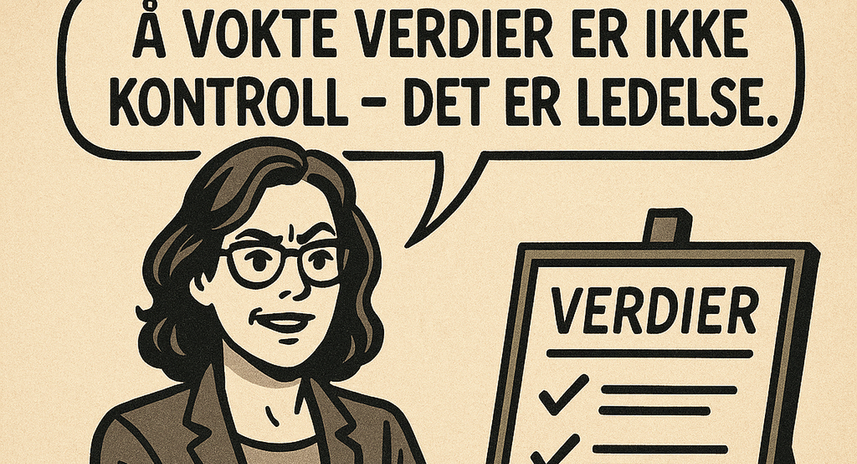 Verdier blir først virksomme når de vises i beslutninger, prioriteringer og handling i lederhverdagen, ikke bare i strategidokumentene.