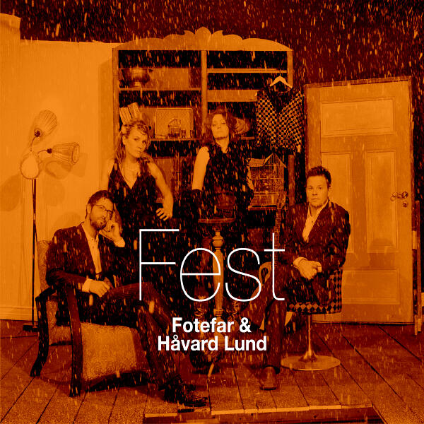 Fest_Fotefar_og_håvard_lund_foto_kkv